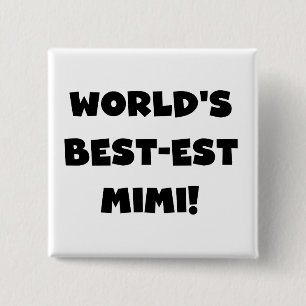 World's Best-est Mimi Black Text T-shirts and Gift 2 Inch Square Button