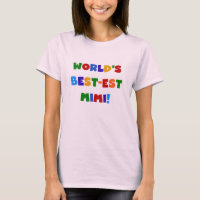 World's Best-est Mimi Bright Colours T-shirts Gift
