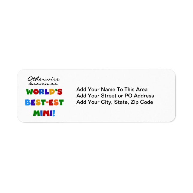 World's Best-est Mimi Bright Colours T-shirts Gift (Front)