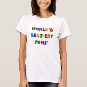 World's Best-est Mimi Bright Colours T-shirts Gift
