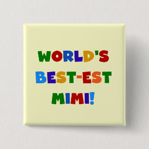 World's Best-est Mimi Bright Colours T-shirts Gift 2 Inch Square Button