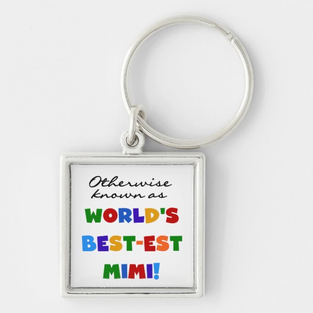 World's Best-est Mimi Bright Colours T-shirts Gift Keychain (Front)