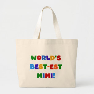 World's Best-est Mimi Bright Colours T-shirts Gift Large Tote Bag