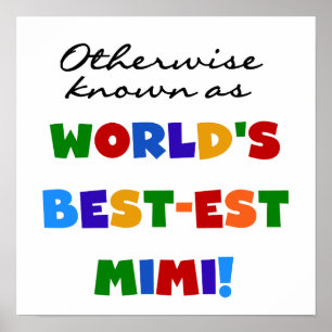 World's Best-est Mimi Bright Colours T-shirts Gift Poster