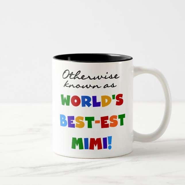 World's Best-est Mimi Bright Colours T-shirts Gift Two-Tone Coffee Mug (Right)