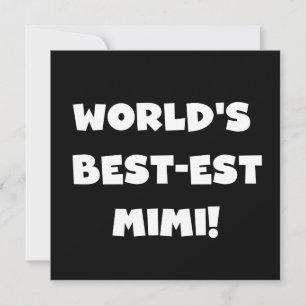 World's Best-est Mimi White Text T-shirts Gifts