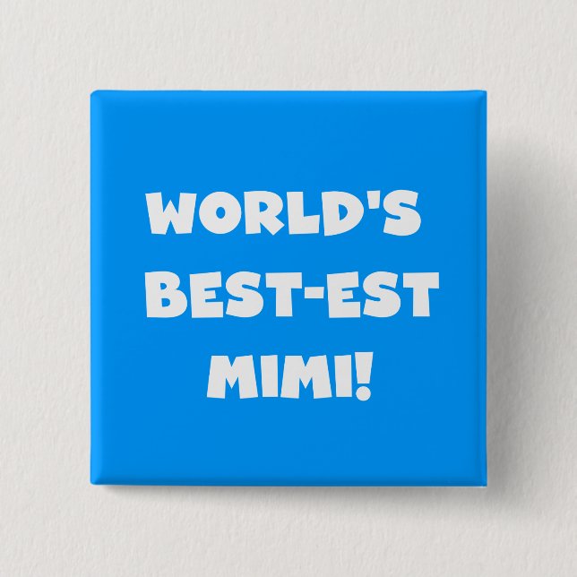 World's Best-est Mimi White Text T-shirts Gifts 2 Inch Square Button (Front)