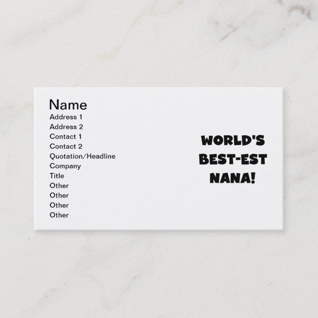 World's Best-est Nana Black and White T-shirts Business Card (Front)