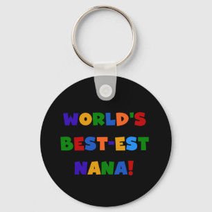 World's Best-est Nana Bright Colours Gifts Keychain