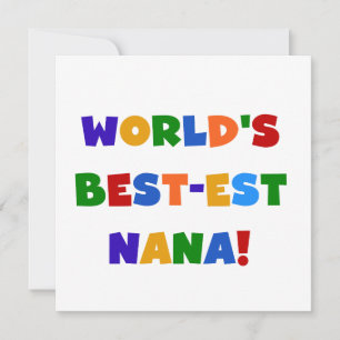 World's Best-est Nana Bright Colours T-shirts