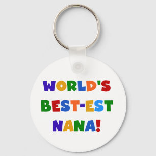 World's Best-est Nana Bright Colours T-shirts Keychain