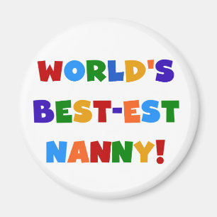 World's Best-est Nanny Bright Colours Gifts Magnet