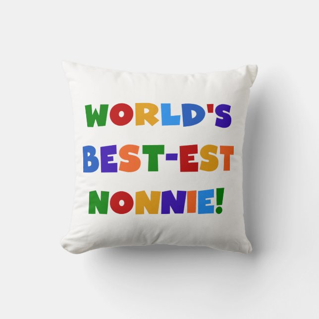 World's Best-est Nonnie Bright Colours Gifts Throw Pillow (Front)