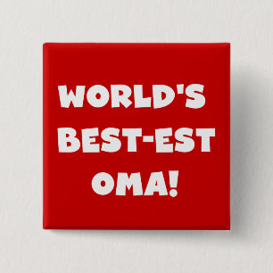 World's Best-est Oma Black or White Gifts 2 Inch Square Button