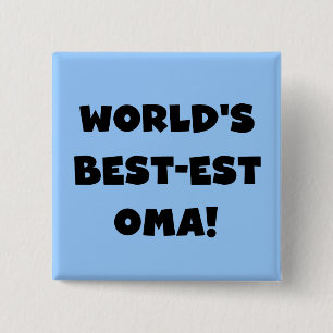 World's Best-est Oma Black or White Gifts 2 Inch Square Button