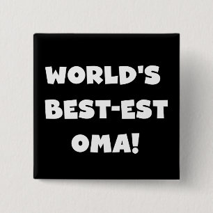 World's Best-est Oma Black or White Gifts 2 Inch Square Button