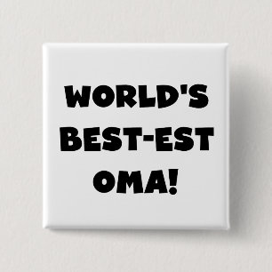 World's Best-est Oma Black or White Gifts 2 Inch Square Button