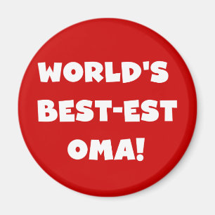 World's Best-est Oma Black or White Gifts Magnet
