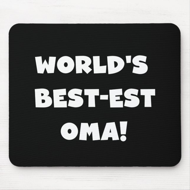 World's Best-est Oma Black or White Gifts Mouse Pad (Front)