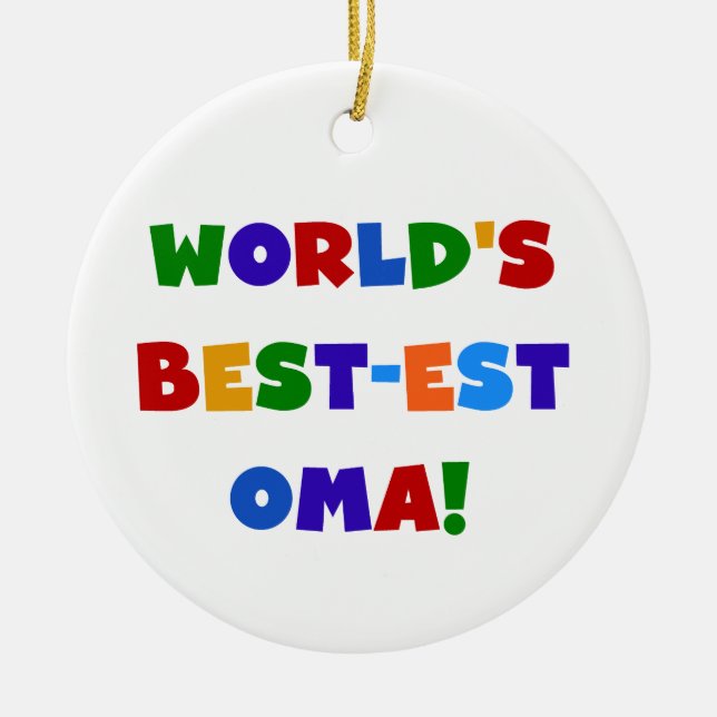 World's Best-est Oma Bright Colours Gifts Ceramic Ornament (Front)