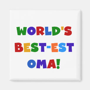 World's Best-est Oma Bright Colours Gifts Magnet