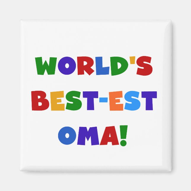 World's Best-est Oma Bright Colours Gifts Magnet (Front)