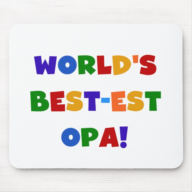 World's Best-est Opa Bright Colours Gifts Mouse Pad (Front)