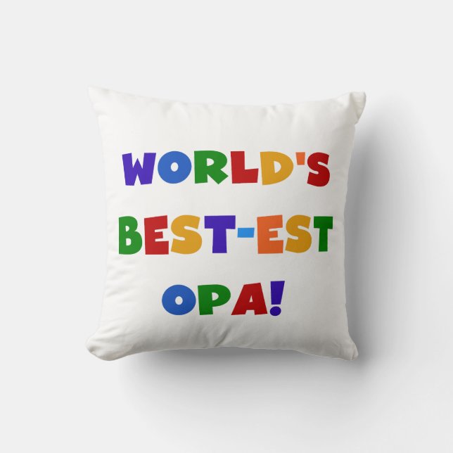 World's Best-est Opa Bright Colours Gifts Throw Pillow (Front)