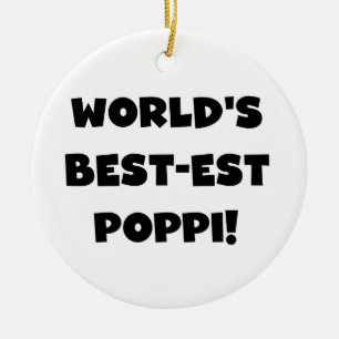 World's Best-est Poppi Black Text Gifts Ceramic Ornament