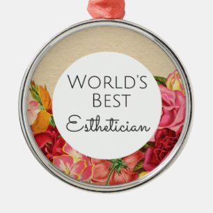 World's Best Esthetician gift Metal Ornament