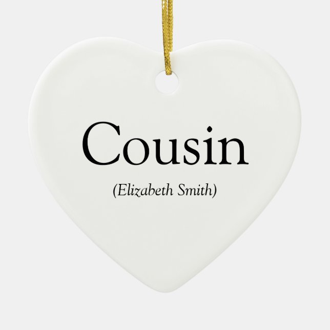 World's Best Ever Cousin Definition Fun Ceramic Ornament (Front)
