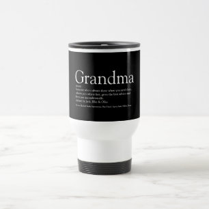 World's Best Ever Grandma, Grandmother Definition Travel Mug
