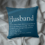 World's Best Ever Husband Definition Blue Fun Throw Pillow<br><div class="desc">Personalise for your special husband to create a unique gift for birthdays,  anniversaries,  weddings,  Christmas or any day you want to show how much he means to you. A perfect way to show him how amazing he is every day. Designed by Thisisnotme©</div>