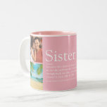 World's Best Ever Sister Definition 4 Photo Pink Two-Tone Coffee Mug<br><div class="desc">Personalise for your special sister or hermana (little or big) to create a unique gift. A perfect way to show her how amazing she is every day. Designed by Thisisnotme©</div>