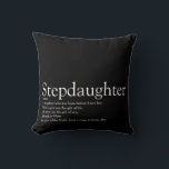 World's Best Ever Stepdaughter Definition Modern Throw Pillow<br><div class="desc">Personalise for your special stepdaughter or hijastra to create a unique gift. A perfect way to show her how amazing she is every day. Designed by Thisisnotme©</div>
