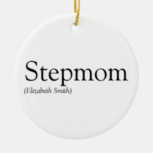 World's Best Ever Stepmom, Stepmother Definition Ceramic Ornament