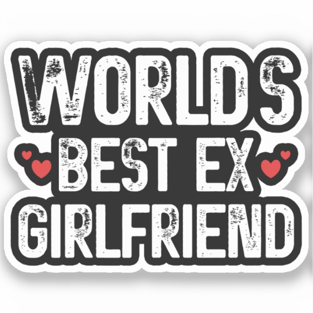 World's Best Ex Girlfriend Funny Saying Birthday  (Front)