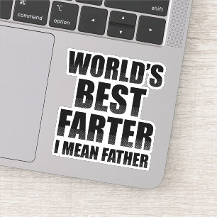 World's Best Farter I Mean Father