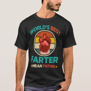 Worlds Best Farter I Mean Father Best Cat Dad Ever T-Shirt