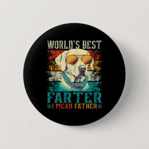 Worlds Best Farter I Mean Father Best Dad Ever Coo 2 Inch Round Button