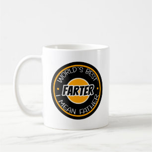 World's Best Farter I Mean Father Coffee Mug