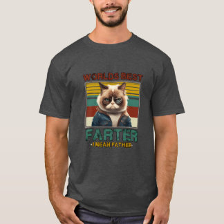 Worlds Best Farter I Mean Father Fathers day Gifts T-Shirt