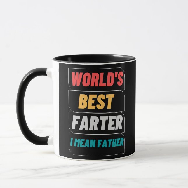 World's Best Farter I mean Father Funny Dad Joke Mug (Left)