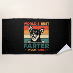 World's Best Farter I Mean Father Funny Dog Dad Beach Towel