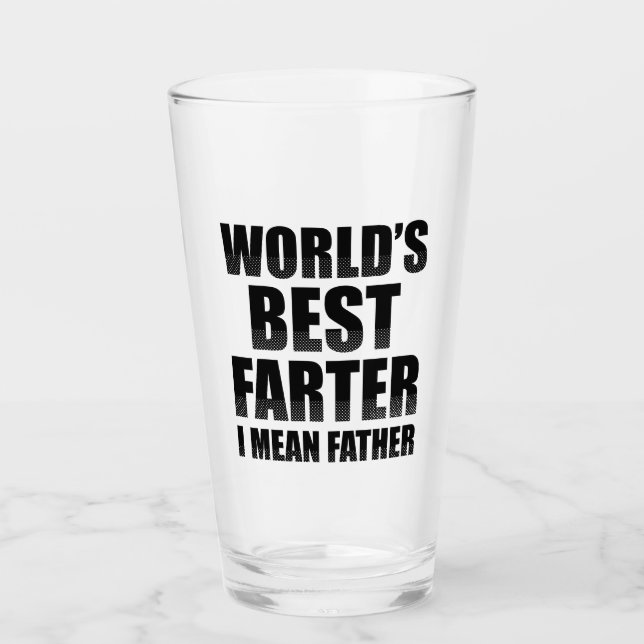 World's Best Farter I Mean Father Glass (Front)