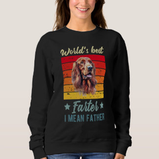 World's Best Farter I Mean Father Irish Setter Dog Sweatshirt