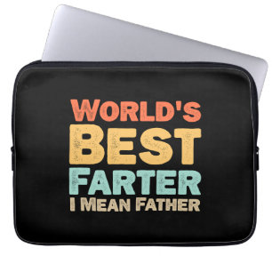 Worlds Best Farter I Mean Father Laptop Sleeve