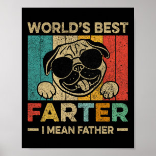 Worlds Best Farter I Mean Father Mens Fathers Day  Poster
