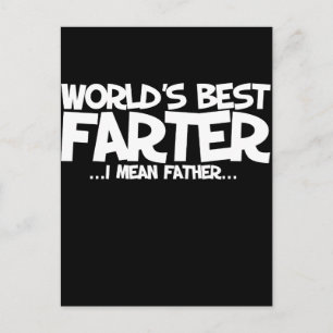 World's Best farter I mean father Postcard