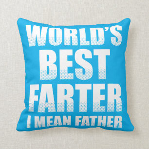 World's Best Farter I Mean Father Throw Pillow